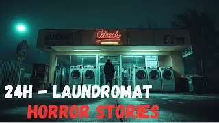 2 Disturbing REAL 24 Hour Laundromat Horror Stories