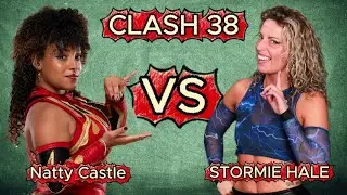 💥📚 Natty Castle vs Stormie Hale – CCW Clash 38: Strong is Back in Session 📚💥