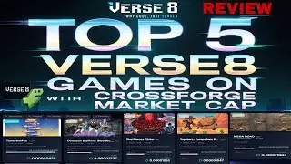 TOP 5 GAMES ON CROSS FORGE - WITH HIGHEST MARKET CAP - VERSE8 GAMES. #CROSSforge #verse8