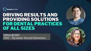 Deals For Dentists Episode #110: Nina Bond