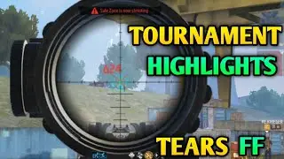 TOURNAMENT HIGHLIGHT || TEARS FF