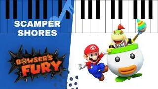 Scamper Shores - Bowser's Fury [Piano tutorial]