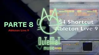 Ableton Live 9 Tutorial ITALIANO - PARTE 8 -  54 Comandi veloci da tastiera