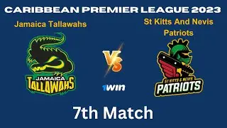 🔴CPL Live 2023 : JT vs SKNP | Jamaica Tallawahs vs St Kitts and Nevis Patriots | Match 7