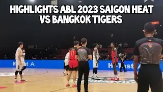 HIGHLIGHTS ABL 2023 SAIGON HEAT VS BANGKOK TIGERS @HI-TEST ARENA BATAM