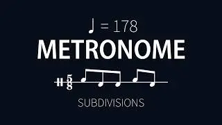 5/8 Metronome ♩=178 (Subdivisions)