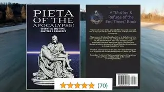 Pieta of the Apocalypse: Essential End Time Prayers & Promises! A 'MOTHER & REFUGE' BOOK!