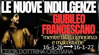 TUTTE LE INDULGENZE DEL GIUBILEO FRANCESCANO 2026-27