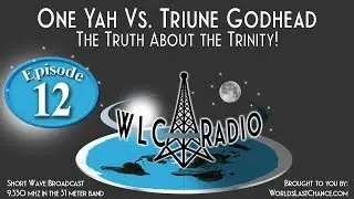 One Yah Vs. Triune Godhead: The Truth About the Trinity!