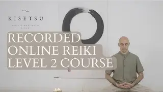 Introduction to the Online Reiki Level 2 Course with Live Initiation