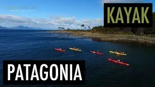 KAYAK ADVENTURE IN PATAGONIA TIERRA DEL FUEGO, CABO FROWARD 🛶