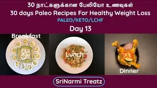 Day 13 paleo recipes in Tamil | Easy Weight loss recipes | Keto diet recipes | Veg & Nonveg Recipes