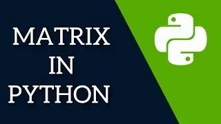 Matrix in Python || #phython #pythontutorial #education #pythonlearning #youtubevideos
