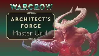 Warcrow - The Architect's Forge: Master Uruk