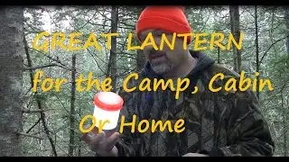 Great Lantern for the Camp, Cabin or Home