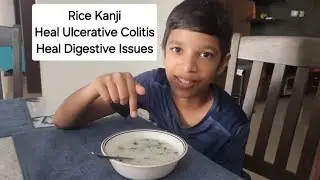 Ancient Simple Drink - RICE KANJI - Heal Ulcerative Colitis. Heal all Digestive & Gut Issues.