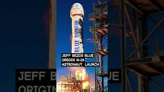 JEFF BEZOS BLUE ORIGIN N-26 ASTRONAUT LAUNCH #shorts#trending#news