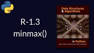 Solution to Data Structures and Algorithms in Python R-1.3: minmax()