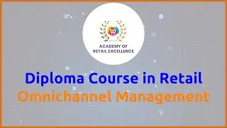 Diploma Course in Retail Omnichannel Management