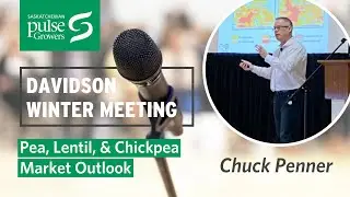 Chuck Penner, LeftField Commodity Research: Pea, Lentil, & Chickpea Market Outlook