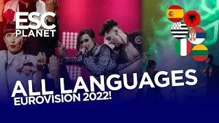 All Languages in Eurovision 2022! 🌎👨&zwj;🎤