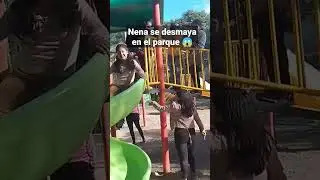 nena se desmaya en el parque 😱#desmayo #viralvideos #viral #argentina #@luciaovandoy9832 suscribe