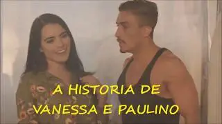 A Historia de Vanessa e Paulino Parte 1 (Legendado Pt Br)