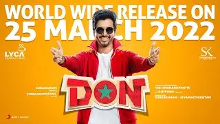 Don from March 25 | Sivakarthikeyan, Priyanka Mohan | Anirudh Ravichander | Cibi Chakaravarthi
