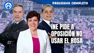 Taddei pide no usar el color rosa del INE en la marcha por &lsquo;respeto&rsquo; | PROGRAMA COMPLETO | 17/05/24