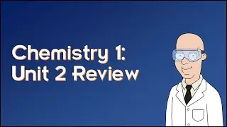 Chemistry Unit 2 Review