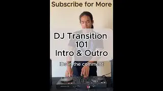 DJ Transition Tutorial 101: Intro to Outro / Most Useful Transition for DJs
