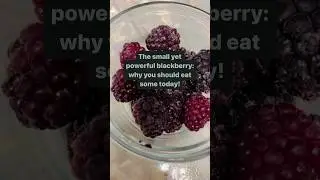 😋 Delicious benefits of blackberries.