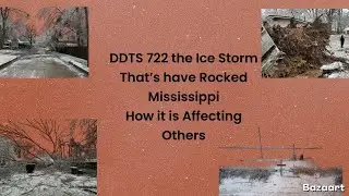 DDTS 722 The ice Storm that Has Rocked Mississippi how it’s Affected Others!