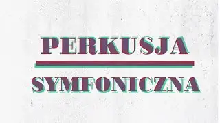 Perkusja symfoniczna