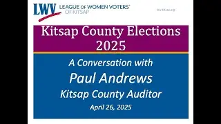 Paul Andrews Kitsap County Auditor 2025 04 26 1