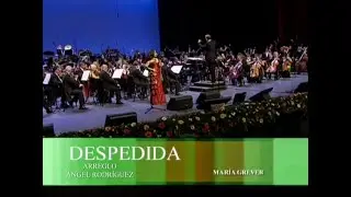 Despedida (musical arrangement by Angel Rodriguez) Maria Katzarava (Auditorio 2012)