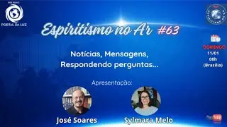 ESPIRITISMO NO AR #63