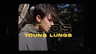 Young Lungs - ADIOS