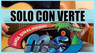 Como tocar - Solo con verte de Banda MS - Tutorial Guitarra (HD)