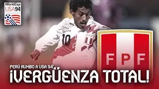 ELIMINATORIAS USA 94 | PERÚ: NO LE GANABA A NADIE Y SUMÓ UN SOLO PUNTO | MINIDOCUMENTAL