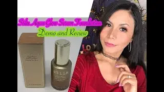 Stila Aqua Glow Serum Foundation || Demo and Review