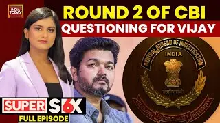 Karur Stampede: Vijay Questioned by CBI | Tamil Nadu Election 2026 | Super Six | Akshita NandaGopal