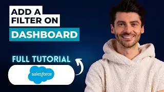 How to Add a Filter on Salesforce Dashboard [2026 Full Guide]