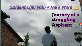 Life of a Student: Pain, Hard Work & Dreams 💪
