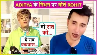 Galat Khabar... Rohit K Verma Angry Reaction On Fake News Related To Adity Singh Rajput's Demise