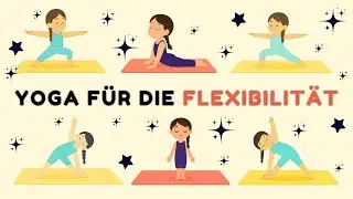 Yoga für Kinder | Einfache Übungen für Kraft und Gleichgewicht