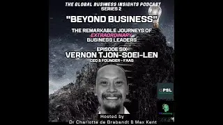 The Global Business Insights Podcast - S2 E6 - Vernon Tjon-Soei-Len CEO & Founder .