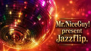 Jazzflipp - Mr.NiceGuy! (Offical Video) Jazz x Rap x Reggae |🎧 2025 Good [Ai]  Vibe NEW