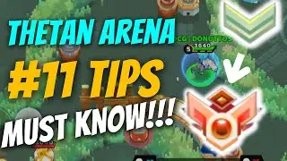11 MUST KNOW TIPS! - THETAN ARENA