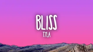 Tyla - Bliss